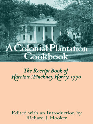 cover image of A Colonial Plantation Cookbook